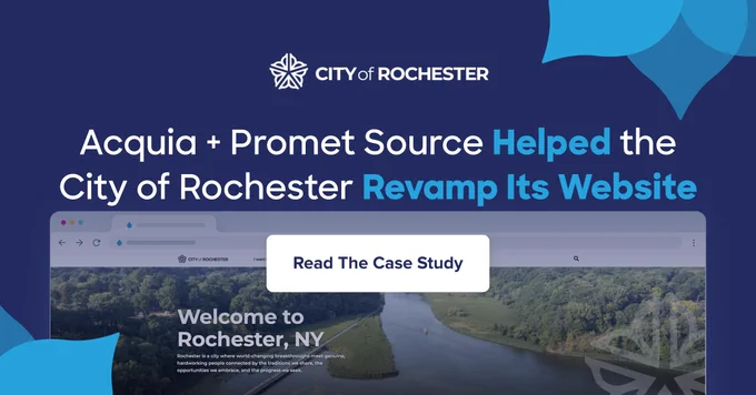 City of Rochester logo with text about Acquia and Promet Source helping revamp the city's website, featuring a river and forest background on a browser window.