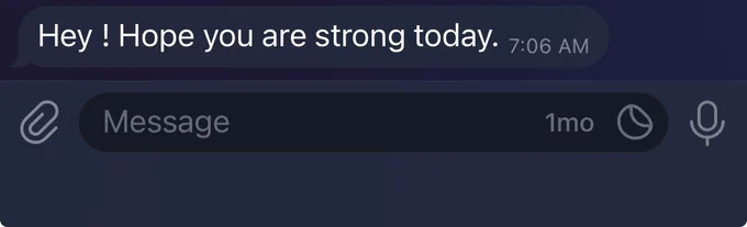 Screenshot of telegram chat with unknown persons saying “hey, hope you are strong today”