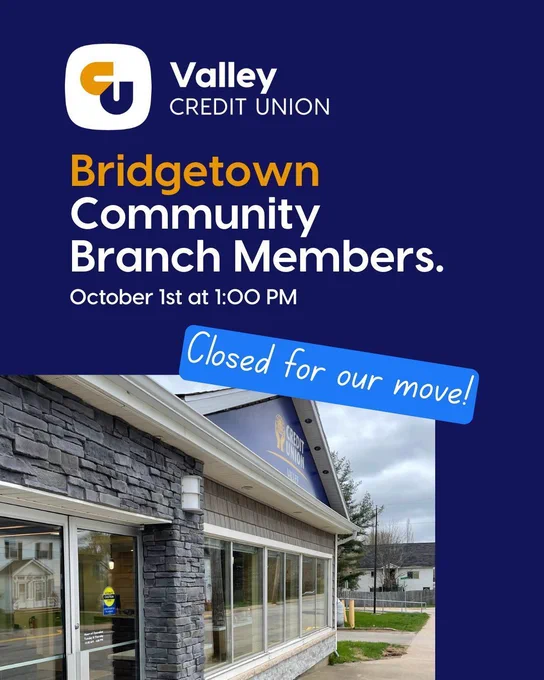 Valley Credit Union Bridgetown is moving on a blue background. Oct 1st closing at 1pm