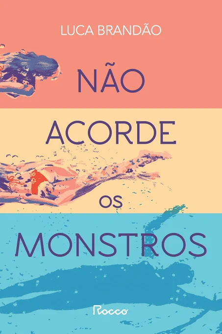 Capa do livro "Não Acorde os Monstros", de Luca Brandão. Fundo dividido em faixas horizontais em tons de laranja, bege e azul, com a silhueta de figuras humanas nadando. O título ocupa o centro em letras roxas.