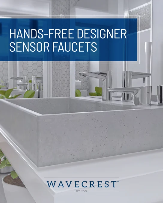 Advertisement for Wavecrest hands-free designer sensor faucets by T&S Brass, featuring a modern bathroom sink with sleek faucets.