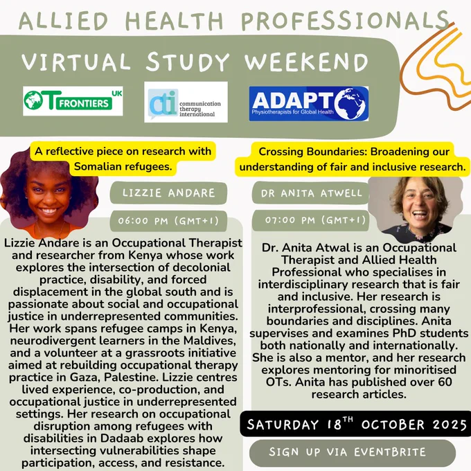 Promotional flyer for the "Allied Health Professionals Virtual Study Weekend" on Saturday, October 18, 2025. Logos of TFronTiers UK, Communication Therapy International, and ADAPTO appear at the top. The flyer highlights two speakers and their research themes: Lizzie Andare presents on research with Somalian refugees, focusing on displacement, social justice, and inclusion across Kenya, the Maldives, and Palestine. Dr. Anita Atwal discusses inclusive research and interprofessional collaboration, with experience mentoring research interns and supervising over 60 articles. A call to action reads: “Sign up via Eventbrite.”