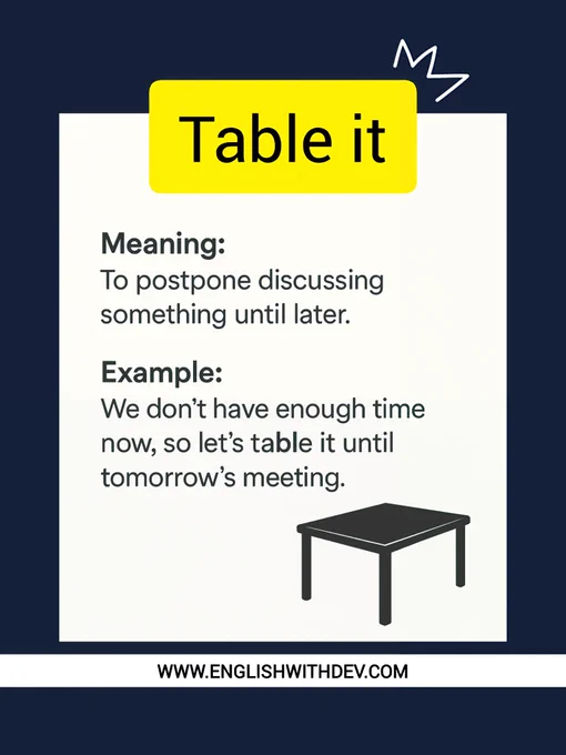Phrase: Table it