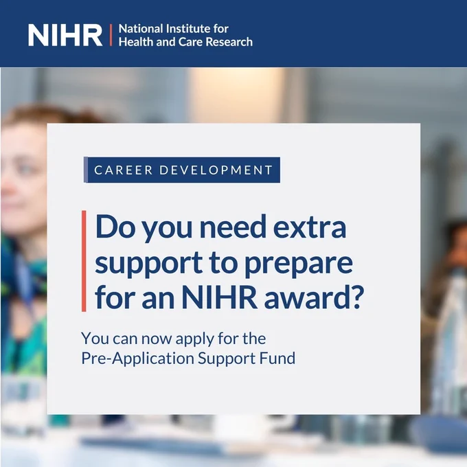More health and care professionals are needed in research to strengthen evidence-based practice and help shape new treatments, interventions, and policies.

If you’re ready to take your first steps into research, the NIHR Pre-Application Support Fund can help.

✅ up to 12 months of flexible funding
✅ tailored support to prepare a strong application
✅ a pathway towards an NIHR career development award

Find out more about eligibility and how to apply