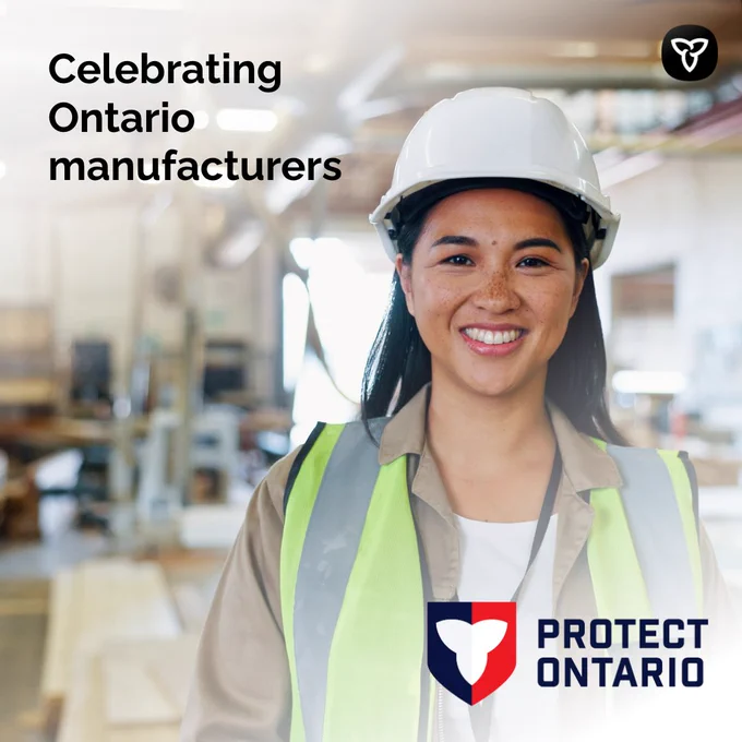 Title: Celebrating Ontario manufacturers. Protect Ontario.