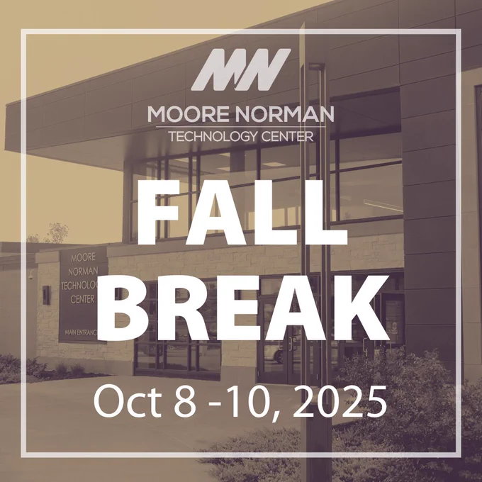 Moore Norman Technology Center announcing Fall Break from October 8-10, 2025, featuring the center's building in the background.