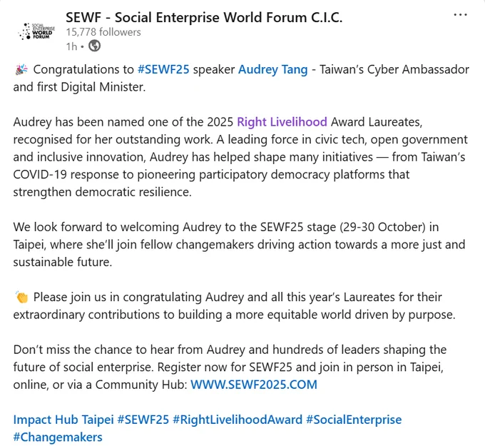 A screenshot of an Instagram post by Social World Enterprise Forum details the accomplishments of Audrey Tang, Taiwan’s cyber ambassador, first digital minister and architect of the Taiwan Model for digital diplomacy, as well as invites lovers of freedom and democracy to celebrate her 2025 Right Livelihood Award by attending SEWF25 October 27 to 31 in Taiwan.