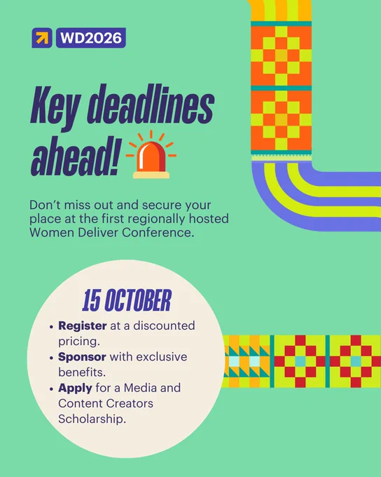 A mint-green graphic featuring thick, colorful pipes with Narrm patterns of weaves associated with cultures from the Oceanic Pacific, commissioned to artists from the region. These patterns include weaves that represent Narrm, our conference’s host country. The text reads: "Key deadlines ahead! Don't miss out and secure your place at the first regionally hosted Women Deliver Conference." A central white circle highlights "15 OCTOBER" in bold, dark purple text, listing three deadlines: Register at a discounted pricing, Sponsor with exclusive benefits, and Apply for a Media and Content Creators Scholarship. The Women Deliver logo is in the top left.