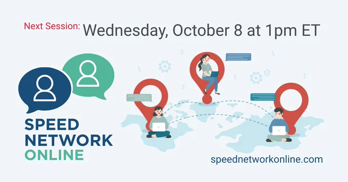 Next Session: Wednesday, October 8, at 1pm ET 
Speed Network Online - link speednetworkonline.com 