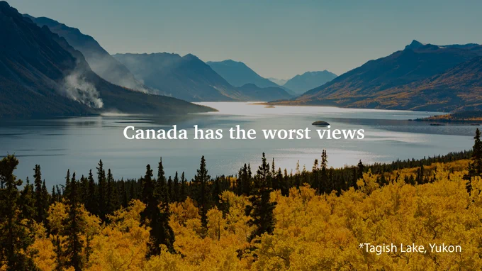 Canada has the worst views (Tagish Lake, Yukon) 