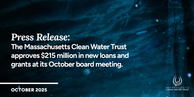 White text reads “Press Release: The Massachusetts Clean Water Trust approves $215 million in new loans and grants at its October board meeting.” over a dark underwater background. A white water drop logo for the Trust is in the bottom-right corner.