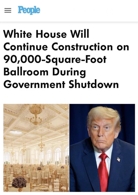 A headline from People reads: “White House Will Continue Construction on 90,000-Square-Foot Ballroom During Government Shutdown”