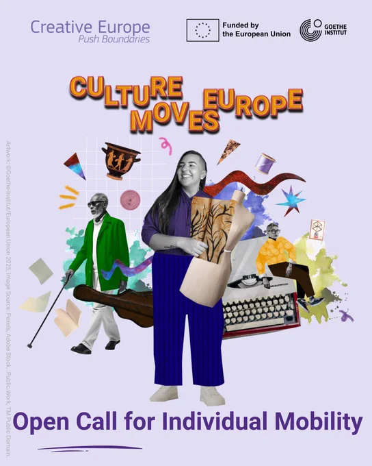 Culture Moves Europe - Individual Mobility of Artists   Cultural Professionals. Rolling deadlines from 1st October 2025 to 30th April 2026.