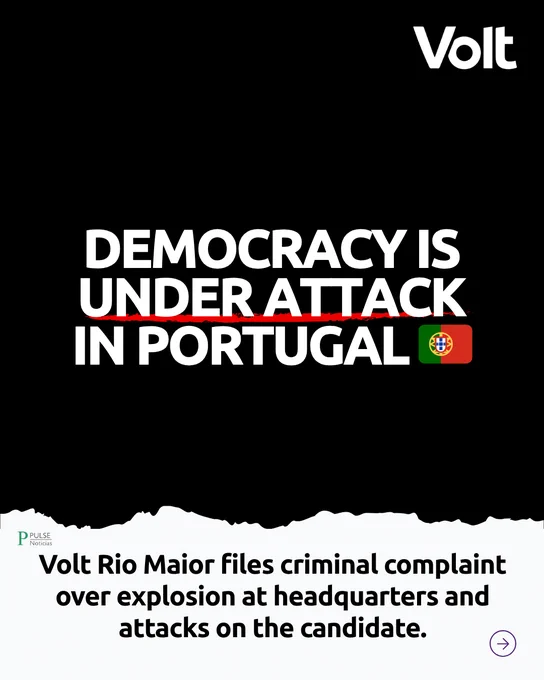 Black background with white text. A red line crosses out 'UNDER ATTACK'. The text reads: 'DEMOCRACY IS UNDER ATTACK IN PORTUGAL' next to a Portuguese flag. Below, smaller text in a white box says: 'Volt Rio Maior files criminal complaint over explosion at headquarters and attacks on the candidate.'