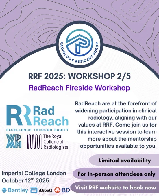 Promotional poster for RRF 2025: Workshop 2/5, hosted by RadReach. The event features clinical radiology training and mentoring opportunities, scheduled for October 12th, 2025, with limited availability. Visit the RRF website to book.
