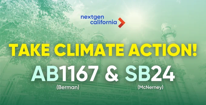NextGen California logo. Take Climate Action! AB 1167 (Berman) and SB 24 (McNerney).
