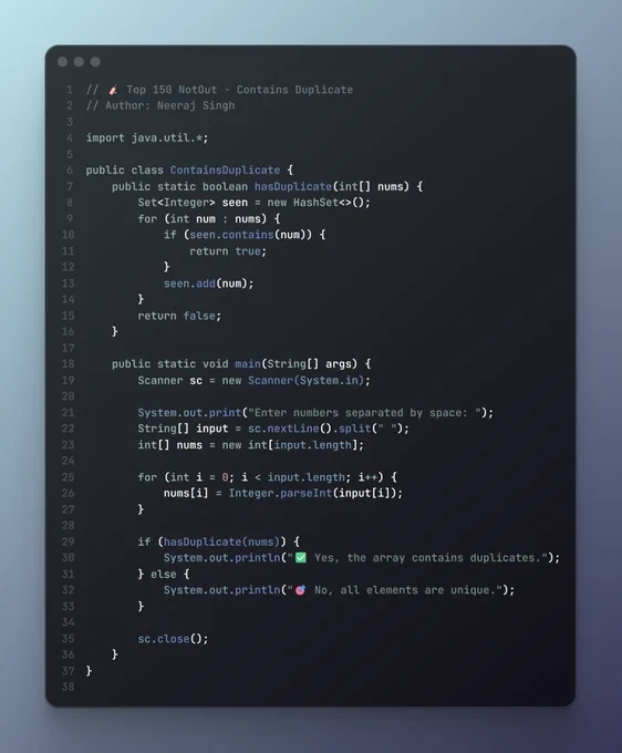 Starting my new series — “Top 150 Notout: DSA Liked Questions” 🔥

💡 Question 1: Check if an array contains duplicates
Solved in both Python 🐍 and Java ☕ (with user input).

📘 LeetCode: https://leetcode.com/problems/contains-duplicate/

💻 GitHub Repo: github.com/Mr-fire-09/DSA-150-Liked-Questions

#Day1 #DSA #CodingChallenge #LeetCode #Java #Python #ProblemSolving #TechJourney #Coding