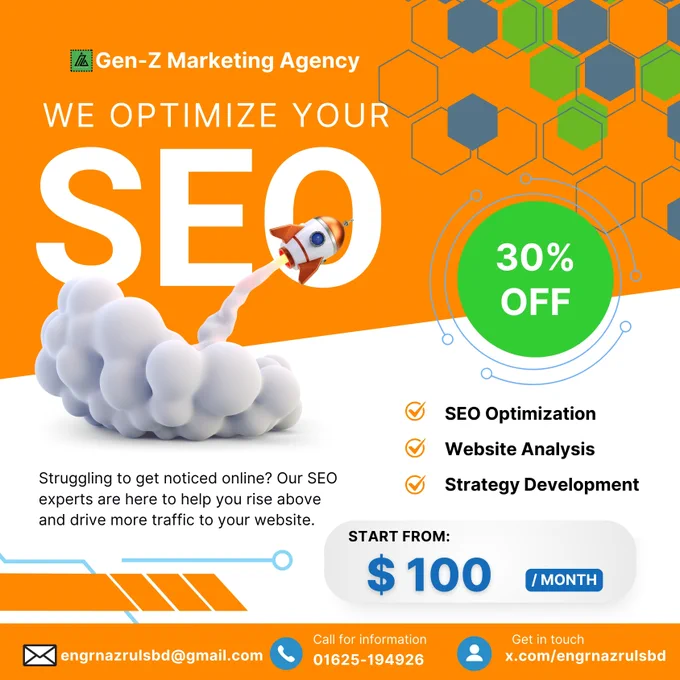 Struggling to get noticed online?
Gen-Z Marketing Agency is here to take your business to the next level! 🌐

✅ SEO Optimization
✅ Website Analysis
✅ Strategy Development

Let our experts help your website rank higher and attract more visitors.
🎯 Start your SEO journey today — packages starting from $100/month with an exclusive 30% OFF!

📩 Email: engrnazrulsbd@gmail.com

📞 Call:  8801625-194926
🌍 Follow us: x.com/engrnazrulsbd