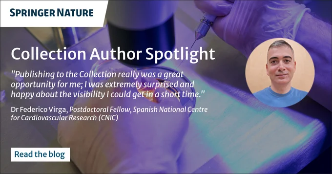Springer Nature banner showcases "Collection Author Spotlight." Text reads: "Publishing to the Collection really was a great opportunity..." with a headshot of Dr. Federico Virga. Hands in gloves work under a microscope.