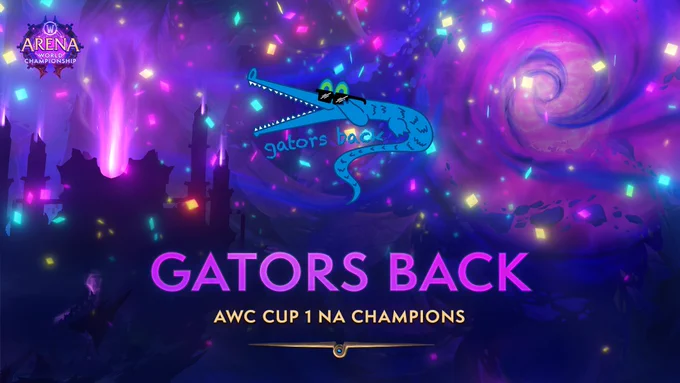 An image proclaiming Gators Back as the AWC Cup 1 NA Champions