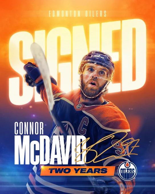Graphic that says SIGNED CONNOR MCDAVID TWO YEARS with a photo of the Oilers captain