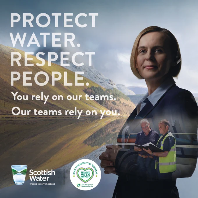 Text reads: Protect Water. Respect People. You rely on our teams. Our teams rely on you. Image of Scottish Water logo and ICS logo. Along with an image of Scottish Water representatives with Scottish landscape in the background.