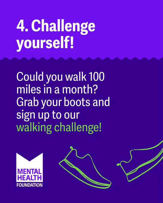 Purple background with white text: "4. Challenge yourself! Could you walk 100 miles in a month? Grab your boots and sign up to our walking challenge!" Green line drawings of sneakers and the Mental Health Foundation logo appear at the bottom.