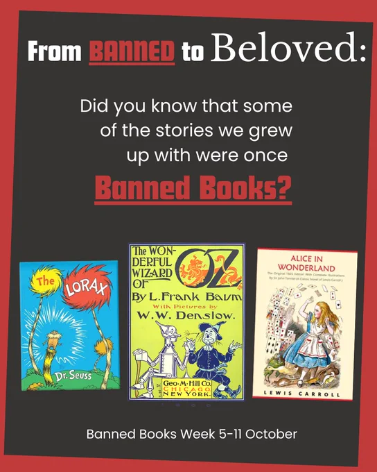 Banned Books Week (October 5-11) graphic titled 'From BANNED to Beloved' created by Surrey Libraries. The image shows three classic children's book covers: Alice in Wonderland, The Lorax' by Dr. Seuss, and The Wonderful Wizard of Oz' by L. Frank Baum with illustrations by W.W. Denslow. The text asks 'Did you know that some of the stories we grew up with were once Banned Books?'