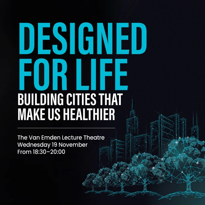 Digital wireframe cityscape with glowing trees under the text 'Designed for Life: Building Cities That Make Us Healthier'.