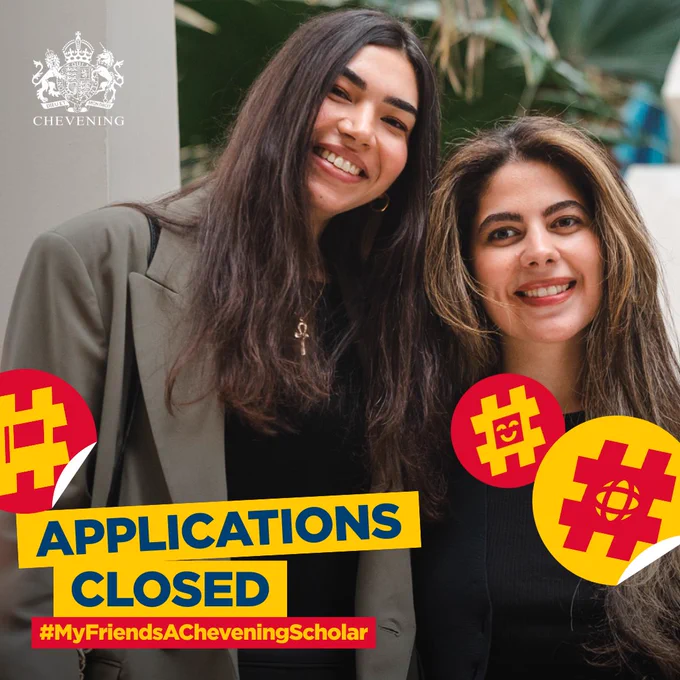 Two scholars smile to the camera with Chevening branded overlay that reads, 'Applications closed, #MyFriendsACheveningScholar'. 