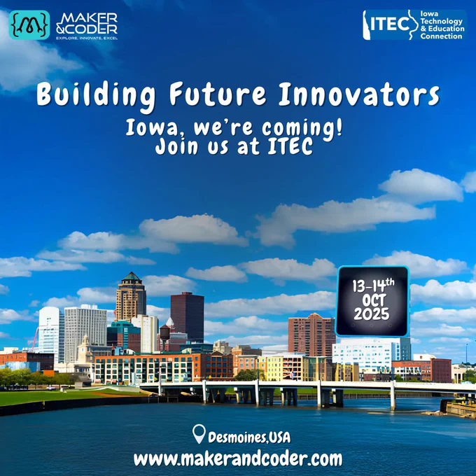 We’re heading to Iowa! USA
Join Maker & Coder at #ITEC2025 (Oct 13–14, Des Moines) as we showcase how AI, IoT & robotics are shaping the future of STEM education.

📍 Let’s build future innovators together!
🔗 makerandcoder.com

#EdTech #STEM #FutureSkills #AIinEducation