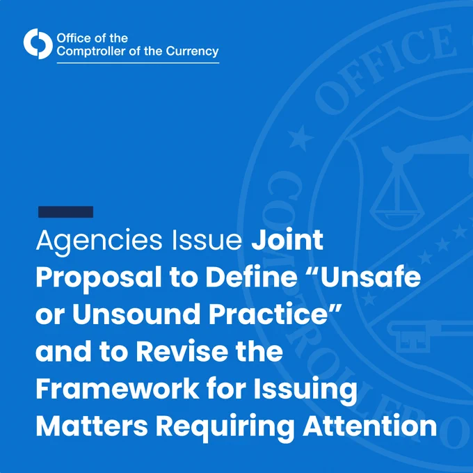 Agencies Issue Joint Proposal to Define “Unsafe or Unsound Practice” and to Revise the Framework for Issuing Matters Requiring Attention
