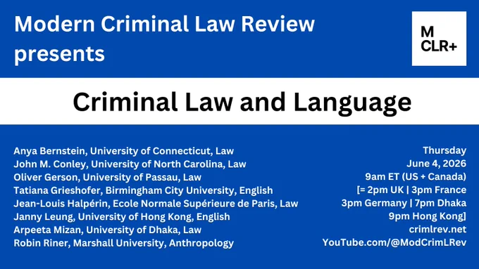 This workshop brings together an international and interdisciplinary group of contributors to a forthcoming Special Issue of the Modern Criminal Law Review, showcasing a selection of cutting-edge work representing a wide spectrum of methodological approaches to the study of the intersection between language and the law and governance of crime and punishment, broadly construed.