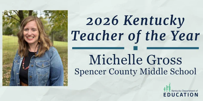 2026 Kentucky Teacher of the Year Michelle Gross of Spencer County Middle School. Graphic shows her headshot