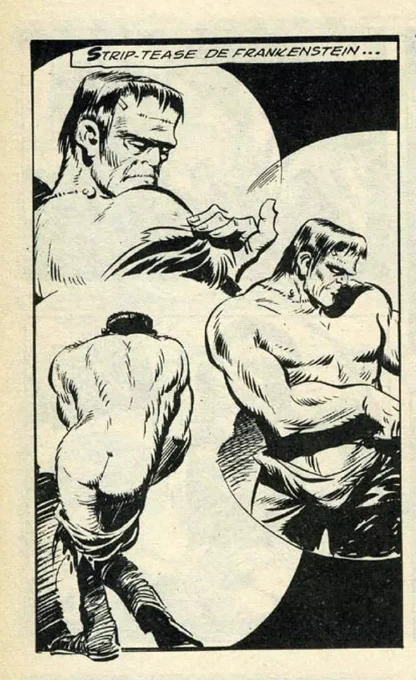 black & white comic panel depicting a sexy, thicc Frankenstein's monster disrobing in 3 different poses - pulling his shirt of his shoulder, seen at an angle; from the front, shirtless, beginning to take his pants off; then almost totally nude as seen from behind. the words at the top read "Strip-tease de Frankenstein..." 