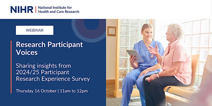 A promotional image for a webinar by the National Institute for Health and Care Research. The left side features text about the event titled "Research Participant Voices," scheduled for Thursday, 16 October, 11am to 12pm, sharing insights from the 2024/25 Participant Research Experience Survey. The right side shows a young healthcare professional in blue scrubs, holding a tablet, having a conversation with an older woman in a pink shirt, seated on a bench in a brightly lit room.
