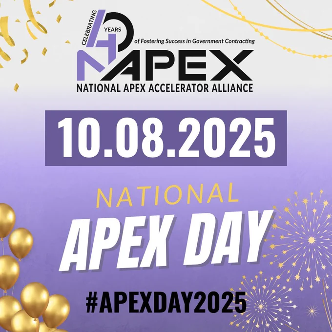 October 8, 2025 is National APEX Day! Presented by the National APEX Accelerator Alliance (NAPEX). Celebrating 40 years of fostering success in government contracting.