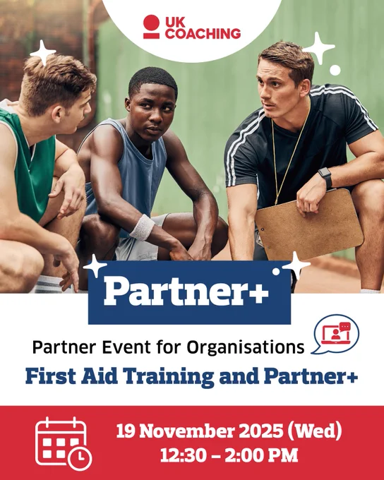 Promotional poster for a UK Coaching event titled 'Partner ', featuring three individuals in athletic wear sitting and interacting. The event is focused on First Aid Training and partnerships, scheduled for November 19, 2025, from 12:30 to 2:00 PM.