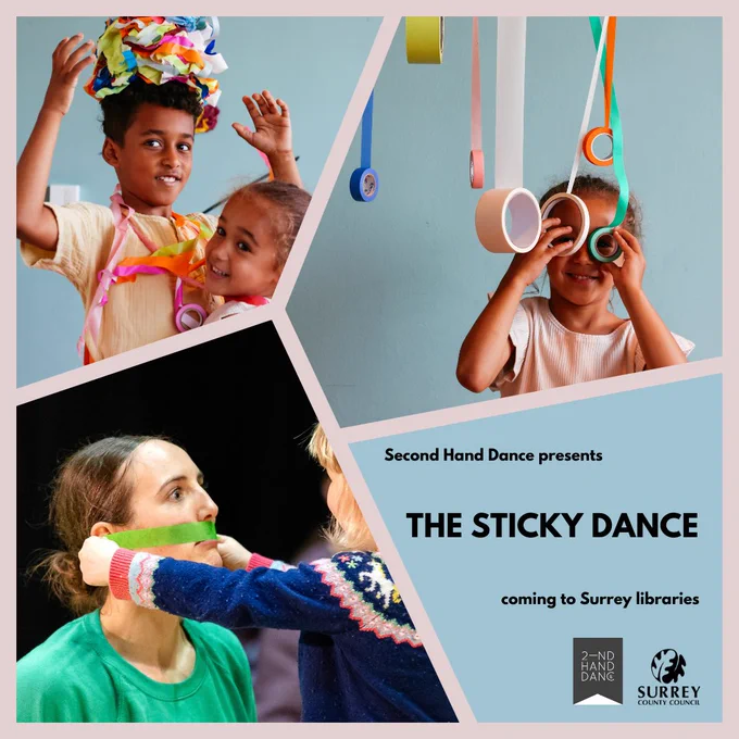 Three images, in abstract shapes, of children playing with colourful tape.
 
Text in the bottom corner reads:
Second Hand Dance presents
The Sticky Dance
coming to Surrey Libraries.