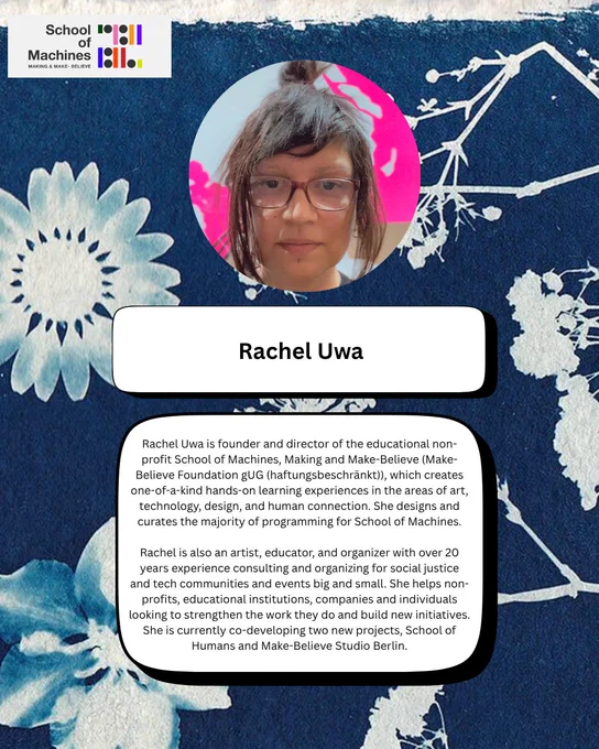 Photo and biography of Rachel Uwa of the School of Machines, Making & Make-Believe