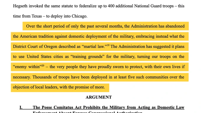“Over the short period of only the past several months, the Administration has abandoned the American tradition against domestic deployment of the military, embracing instead what the District Court of Oregon described as ‘martial law,’” they wrote. “The Administration has suggested it plans to use United States cities as ‘training grounds’ for the military, turning our troops on the ‘enemy within’ – the very people they have proudly sworn to protect, with their own lives if necessary. Thousands of troops have been deployed in at least five such communities over the objection of local leaders, with the promise of more.”