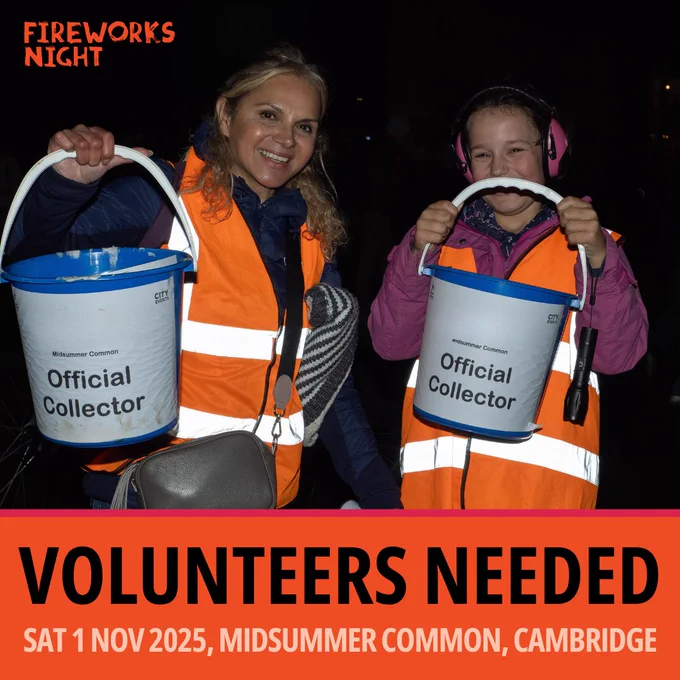 Photo of bucket collectors with the text: Fireworks Night, Volunteers Needed. Saturday 1st November, Midsummer Common, Cambridge