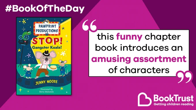 The front cover of Stop Gangster Koala and a quote from our review: 'This funny chapter book introduces an amusing assortment of characters'