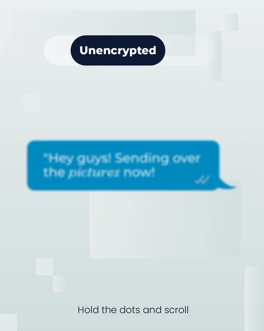 A slightly blurry text message. A label above the text reads "Unencrypted."