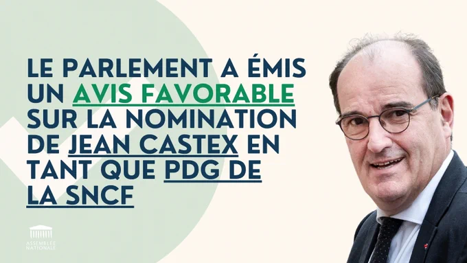 Le parlement a émis un avis favorable sur la nomination de JEAN CASTEX en tant que PDG DE LA SNCF