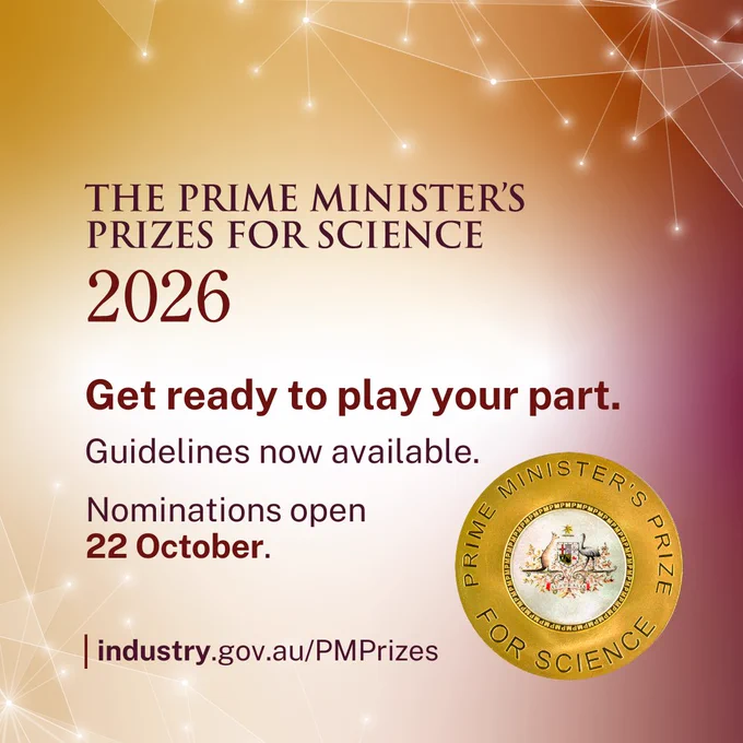 Advertisement for The Prime Minister's Prizes for Science 2026, featuring text inviting participation with guidelines opening on 22 October and a link to more information. The background is warm with geometric patterns.