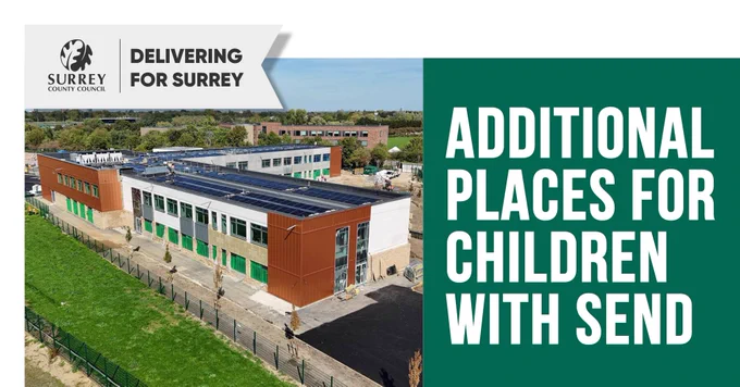 Aerial shot of a school building under construction. Text reads: Delivering for Surrey. Additional places for children with SEND.