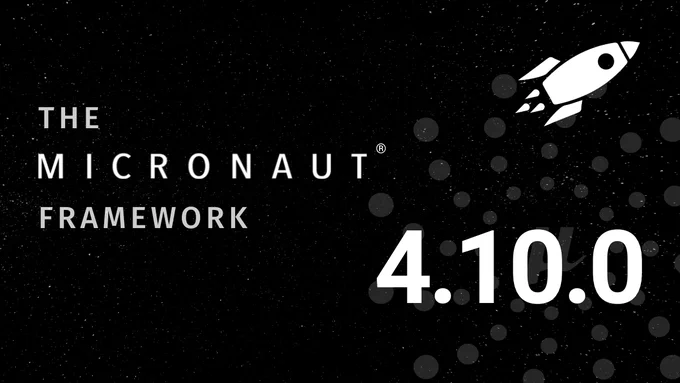 Micronaut Framework 4.10.0
