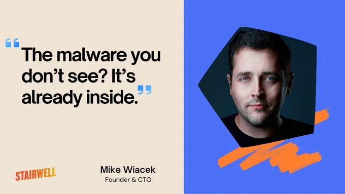 The Hidden Malware Variant Problem No One Is Talking About By Mike Wiacek, Stairwell