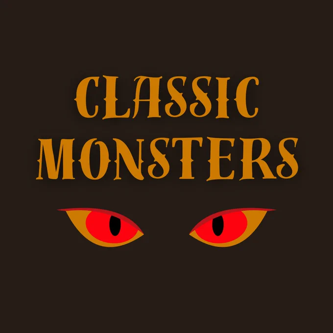 The words “Classic Monsters” in orange text in front of a brown background with red and orange cartoon eyes.